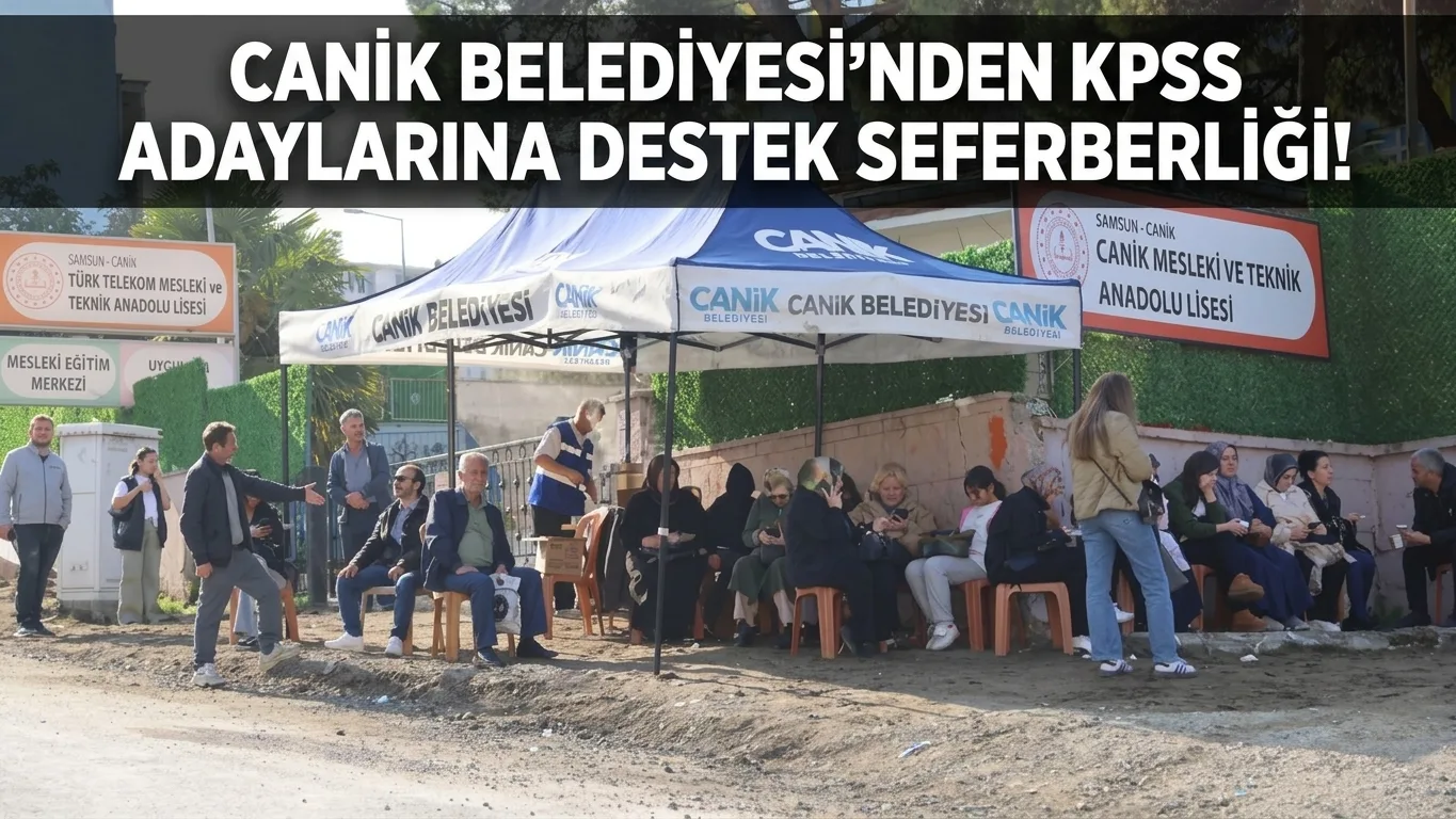 Canik Belediyesi'nden KPSS Adaylarına Destek Seferberliği!