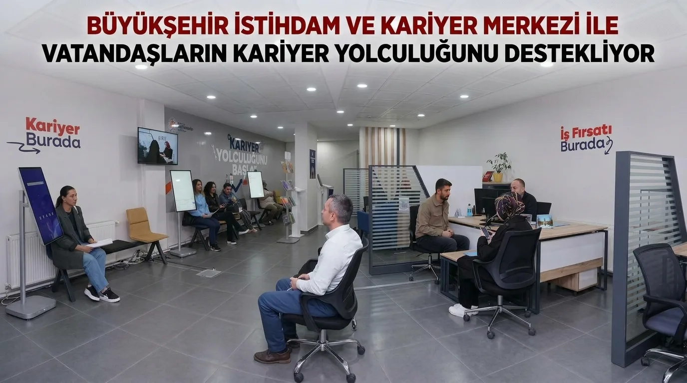 Samsun’da İş Arayanlar İçin Güçlü Köprü: Büyükşehir İstihdam ve Kariyer Merkezi!