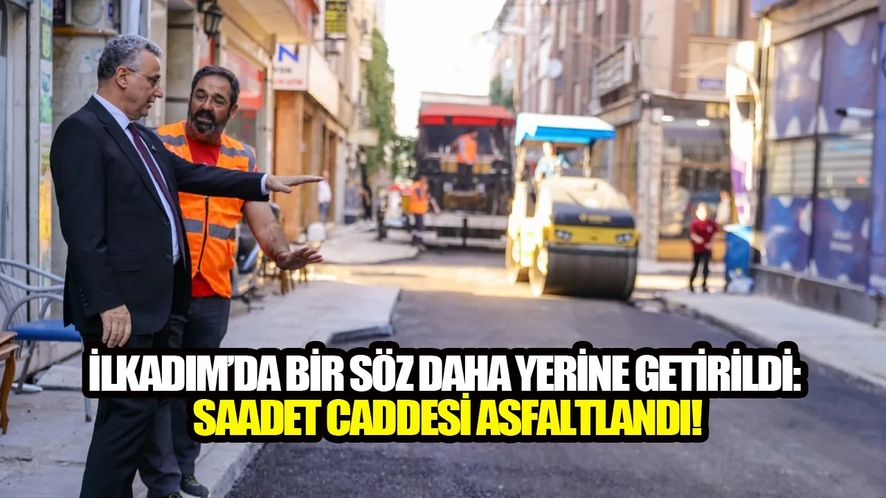 İlkadım’da Bir Söz Daha Yerine Getirildi: Saadet Caddesi Asfaltlandı!